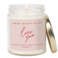 Love You Soy Patterned Candle - Clear Jar - 9 oz