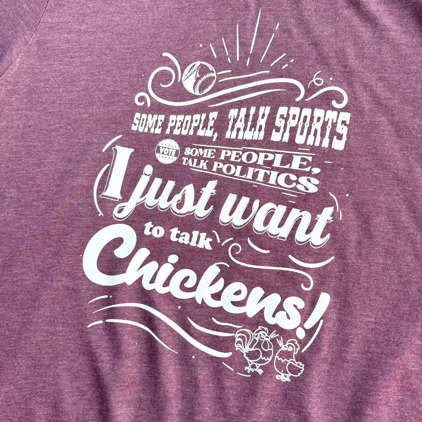 Just Talk Chickens T-Shirt