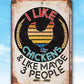 I Like Chickens - Metal Sign