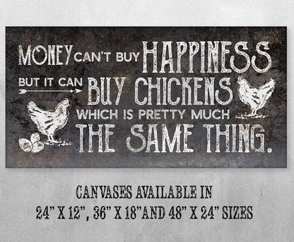 Chickens Money Can't Buy Happiness - Canvas