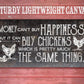 Chickens Money Can't Buy Happiness - Canvas