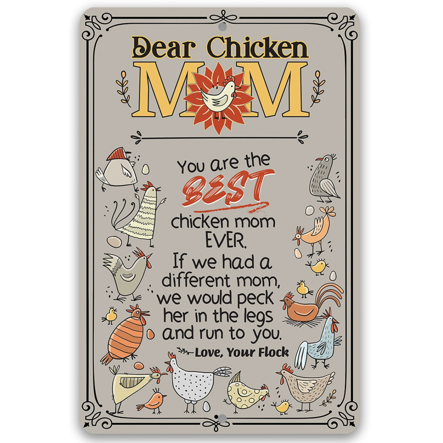 Dear Chicken Mom - Metal Sign