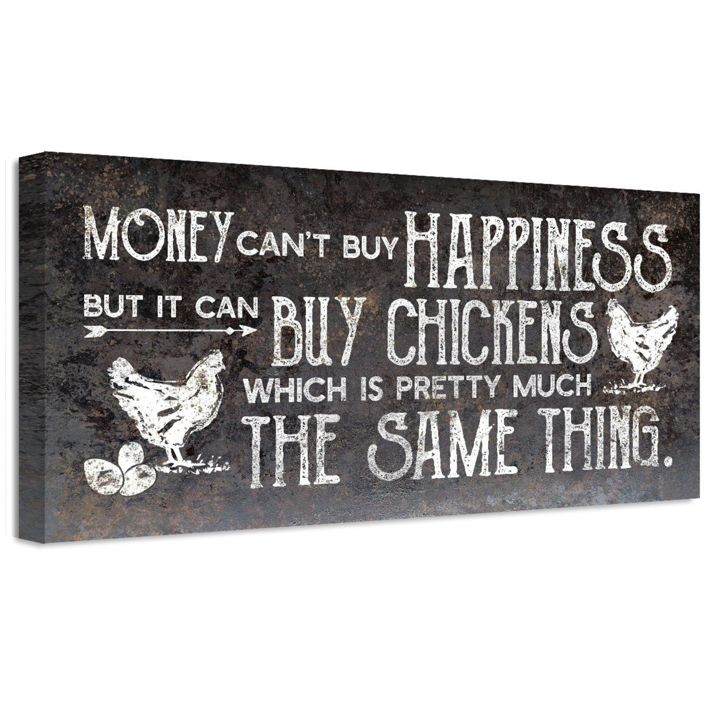 Chickens Money Can't Buy Happiness - Canvas