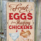 Fresh Eggs From Happy Chickens - Metal Sign