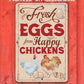 Fresh Eggs From Happy Chickens - Metal Sign