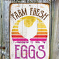 Farm Fresh Eggs - Metal Sign