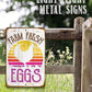 Farm Fresh Eggs - Metal Sign